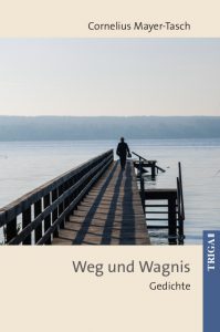 Mayer-Tasch Weg und Wagnis